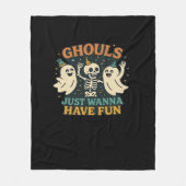 Ghouls willen gewoon plezier hebben Basic & Funny  Fleece Deken (Voorkant)