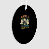 Ghouls willen gewoon plezier hebben Basic & Funny  Ornament (voorkant)