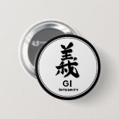 GI integriteit bushido deugdsamurai kanji Ronde Button 5,7 Cm (Voorkant /achterkant)