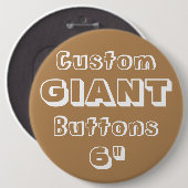 Giant 6-inch Button Pin Badge (Voorkant /achterkant)