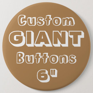 Giant 6-inch Button Pin Badge
