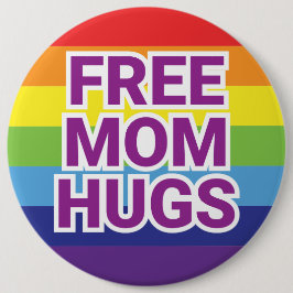 Giant 6-INCH GRATIS MOM HUGS Rainbow Button