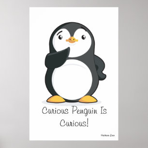 Giant 'nieuwsgierig pinguïn is nieuwsgierig' Poste Poster