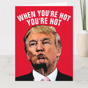 GIANT ROMANTIQUE DONALD TRUMP HOTTIE CARTES D'ANNI