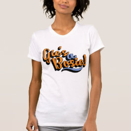 Gie is een Bosie. Doric Dialect T-shirt, Schots T-shirt