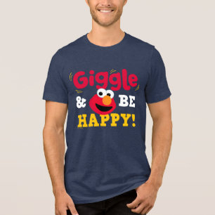 Giechel en wees gelukkig Elmo Tri-Blend Shirt