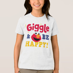 Giechel en wees gelukkig Elmo Tri-Blend Shirt