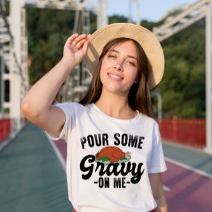 Giet wat jus over mij kalkoen thanksgiving diner t-shirt