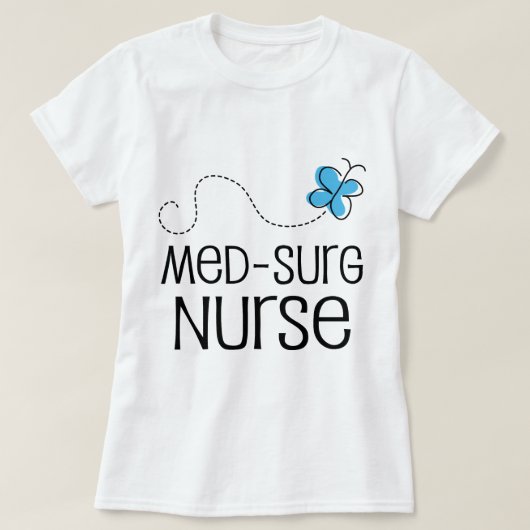 Gift Idea for Med-surg Nurse (Butterfly) T-shirt (Design voorkant)