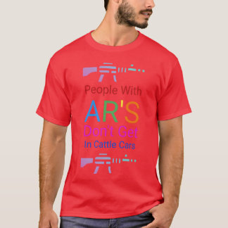 GIFT Mensen Met ARS Gaan Niet In Vee Wagens gift T-shirt
