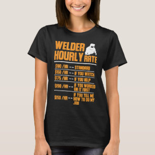 Gift voor lassen met uurtarief voor metalen t-shirt