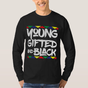 Gifted Young Black Beauful African Pride History T-shirt