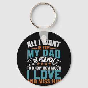 Gifts Dad Alles wat ik wil voor mijn vader Sleutelhanger