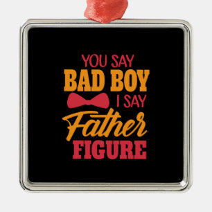 Gifts Dad Ik zeg vaderfiguur Metalen Ornament