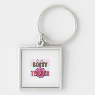 Gifts Teacher Ik ben niet bang dat ik leraar ben Sleutelhanger
