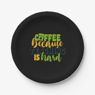 Gifts Teacher Koffie omdat onderwijs moeilijk is Papieren Bordje