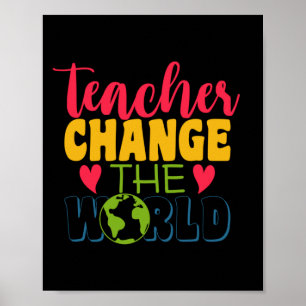 Gifts Teacher Leerkrachten veranderen de wereld Poster