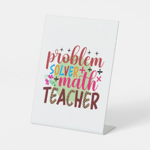 Gifts Teacher Wiskunde probleemoplosser leraar Reclamebord Met Voetstuk