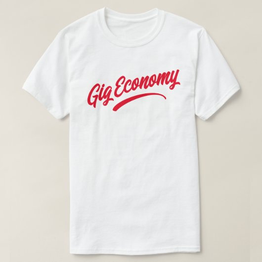 Gig Economy T-Shirt (Design voorkant)