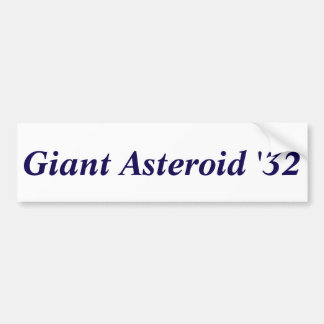 Gigantische asteroïde '32 bumpersticker