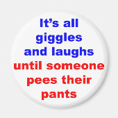 Giggles & lacht Pees Broek Magneet (Voorkant)