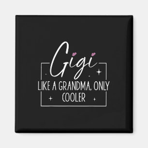Gigi als een oma alleen koelere hart Moederdag Magneet