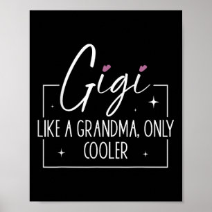 Gigi als een oma alleen koelere hart Moederdag Poster