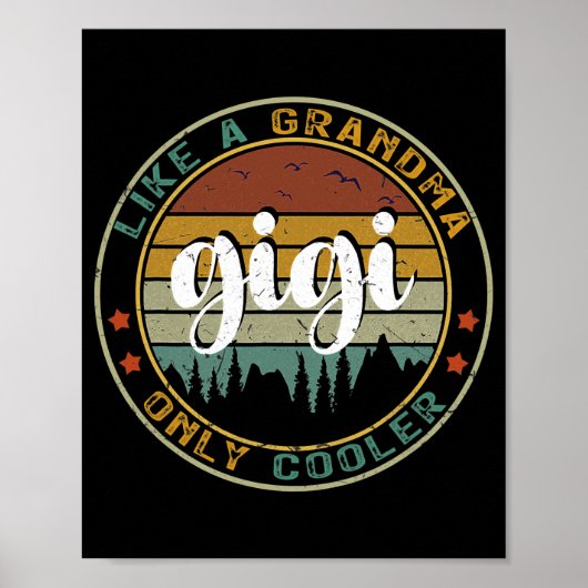 Gigi als een oma only Cooler Cute Moederdag Poster (Voorkant)