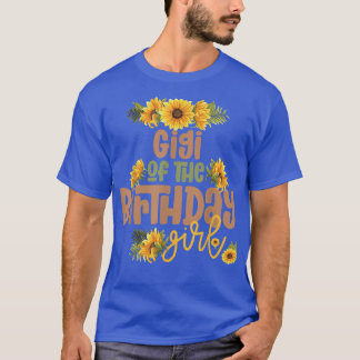 Gigi Birthday Girl Sunflower Birthday Party Theme T-shirt