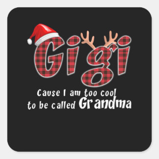 Gigi Lover | Gigi omdat ik te cool ben om te worde Vierkante Sticker