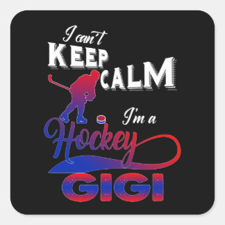 Gigi Lover | I Can't Keep Calm Im A Hockey Gigi Vierkante Sticker