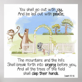 Gij zult uitgaan met vreugde Jesaja 55:12 Poster