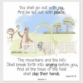 Gij zult uitgaan met vreugde Jesaja 55:12 Sticker