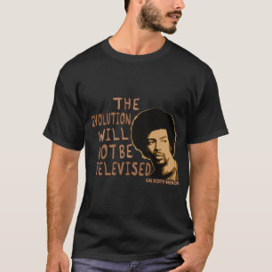 Gil Scott-Heron - De revolutie zal niet telewerken T-shirt