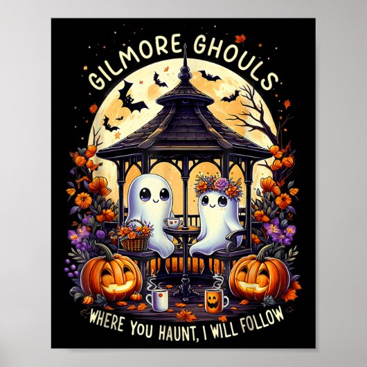 Gilmore Ghouls Where You Haunt I Will Follow Hallo Poster (Voorkant)