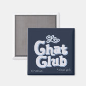 Gilmore Girls | Le Chat Club Magneet (Voorkant / Achterkant)