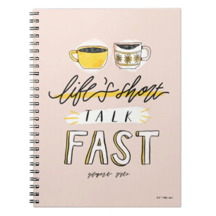 Gilmore Girls   Life's Short Talk Fast - Koffie Notitieboek