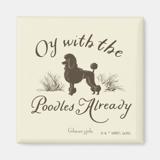 Gilmore Girls | Oy With the PoodlesDesign Magneet (Voorkant)