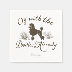 Gilmore Girls   Oy With the PoodlesDesign Servet