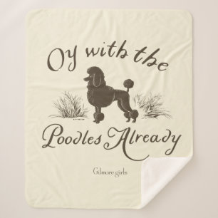 Gilmore Girls Oy With the PoodlesDesign Sherpa Deken