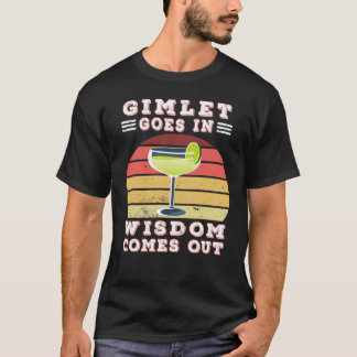 Gimlet komt uit in wijsheid t-shirt