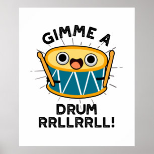 Gimme A Drum RRLLRLL Funny Drummer Pun Poster
