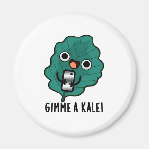 Gimme A Kale Funny Veggie Pun Magneet