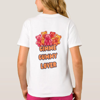 gimme gummy lover t-shirt