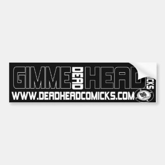 Gimme Head... Deadhead kamiks! Bumpersticker