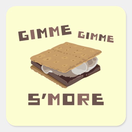 Gimme S'more Vierkante Sticker (Voorkant)