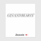 Gin and Bear It Funny Typography Sticker (Feuille)