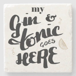 Gin en tonic quote stone drink onderzetter