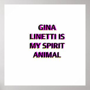 Gina Linetti Brooklyn 99 Spirit animal Poster