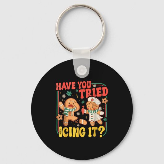 Gingerbread Have You Tried Icing It Funny Christma Sleutelhanger (Voorkant)